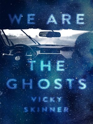 cover image of We Are the Ghosts
